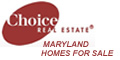 Maryland homes for sale, Choice Real Estate®